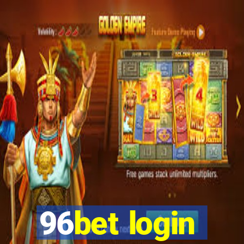 96bet login